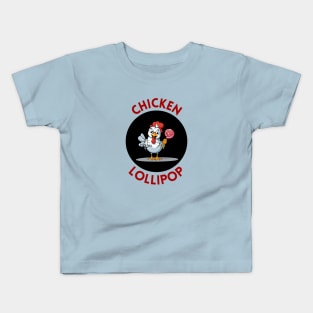 Chicken Lollipop | Funny Chicken Pun Kids T-Shirt